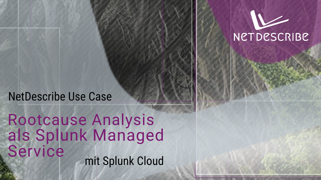 UseCase Rootcause Analysis als Splunk Managed Service